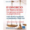 Divorcio en Nueva Jersey: Una guía de autoayuda con formularios PARA USO PERSONAL